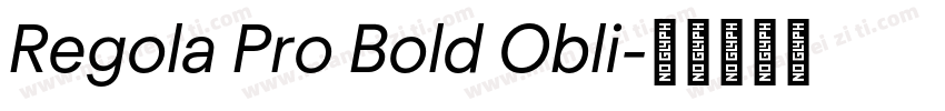 Regola Pro Bold Obli字体转换